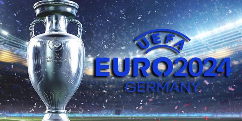 Những nguồn tin nổi bật về giải đấu EURO 2024